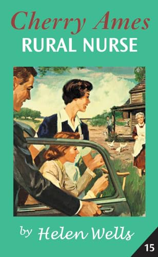 Stock image for Cherry Ames, Rural Nurse (Cherry Ames Nurse Stories, 15) for sale by Lakeside Books