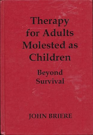 9780826156402: Therapy for Adults Molested As Children: Beyond Survival