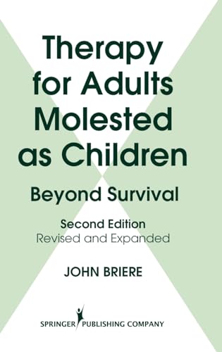 Stock image for Therapy for Adults Molested As Children: Beyond Survival, Second Edition for sale by Wonder Book