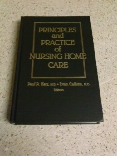 Imagen de archivo de Principles and Practice of Nursing Home Care a la venta por RiLaoghaire