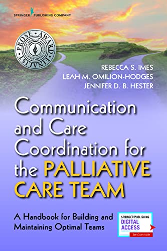 Beispielbild fr Communication and Care Coordination for the Palliative Care Team: A Handbook for Building and Maintaining Optimal Teams zum Verkauf von GF Books, Inc.