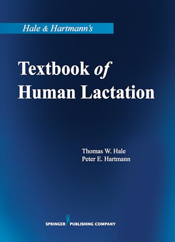 9780826160096: Hale & Hartmann's Textbook of Human Lactation