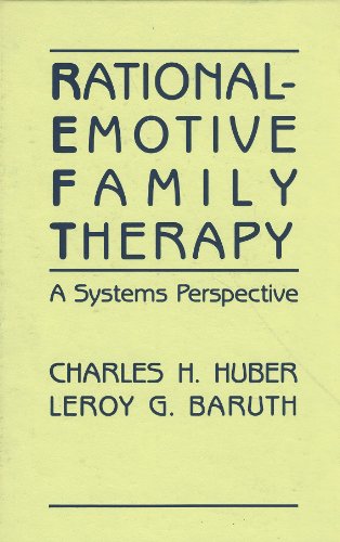 Stock image for Rational-Emotive Family Therapy : A Systems Perspective for sale by Better World Books