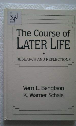 Stock image for Course of Later Life: Research and Reflections for sale by Housing Works Online Bookstore