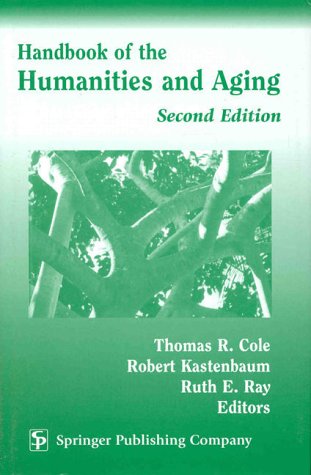 9780826162410: Handbook of the Humanities and Aging