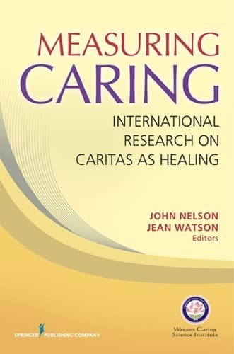 9780826163516: Measuring Caring: International Research on Caritas as Healing