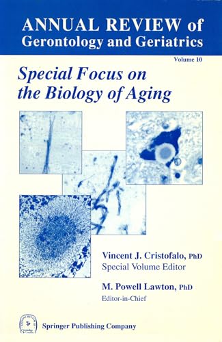 Stock image for Annual Review Of Gerontology And Geriatrics, Volume 10, 1990: Biology Of Aging (Annual Review Of Gerontology And Geriatrics for sale by Basi6 International