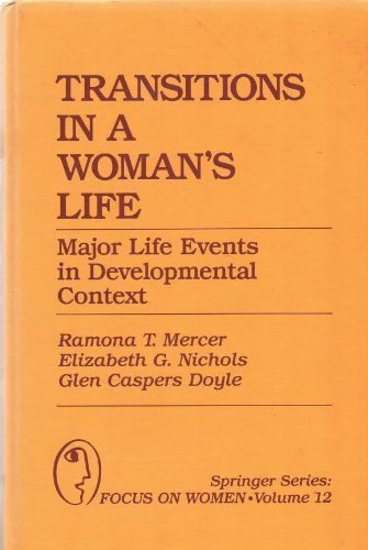 Transitions in a Woman's Life Major Life Events in Developmental Context