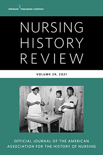 9780826166357: NURSING HISTORY REVIEW - Vol. 29: Official Publication of the American Association for the History of Nursing