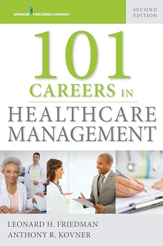 Imagen de archivo de 101 Careers in Healthcare Management a la venta por BooksRun