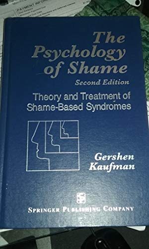 Imagen de archivo de The Psychology of Shame: Theory and Treatment of Shame-Based Syndromes a la venta por HPB-Red