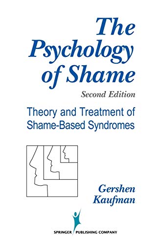Stock image for The Psychology of Shame: Theory and Treatment of Shame-Based Syndromes for sale by Byrd Books