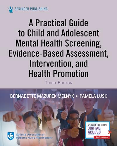 Stock image for A Practical Guide to Child and Adolescent Mental Health Screening, Evidence-based Assessment, Intervention, and Health Promotion for sale by Better World Books