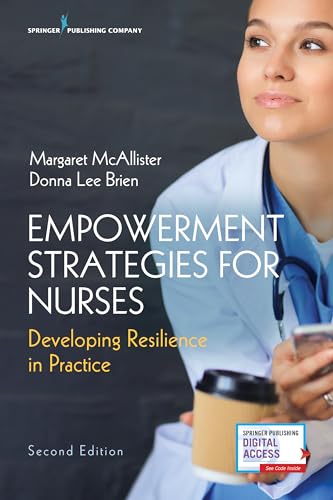 9780826167897: Empowerment Strategies for Nurses: Developing Resiliency in Practice