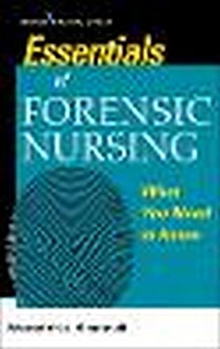 Imagen de archivo de Essentials of Forensic Nursing: What You Need to Know a la venta por Ria Christie Collections