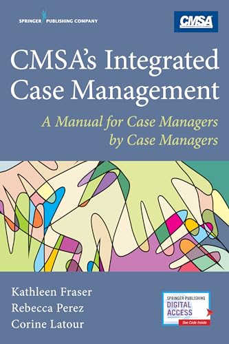 Beispielbild fr CMSA's Integrated Case Management: A Manual For Case Managers by Case Managers zum Verkauf von BooksRun