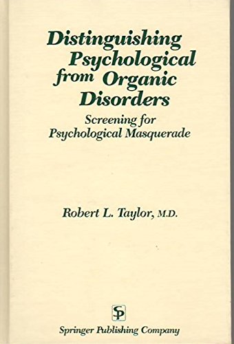 Imagen de archivo de Distinguishing Psychological from Organic Disorders: Screening for Psychological Masquerade a la venta por BookHolders