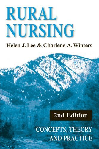 Stock image for Rural Nursing: Concepts, Theory, and Practice, 2nd Edition for sale by BOOKWEST