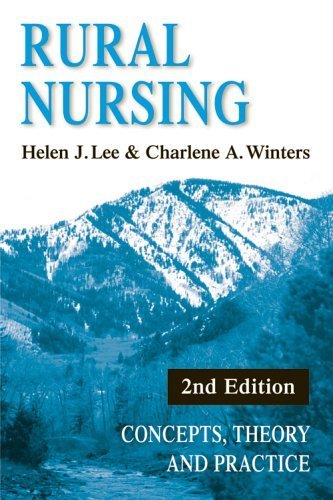 9780826169556: Rural Nursing: Concepts, Theory, and Practice