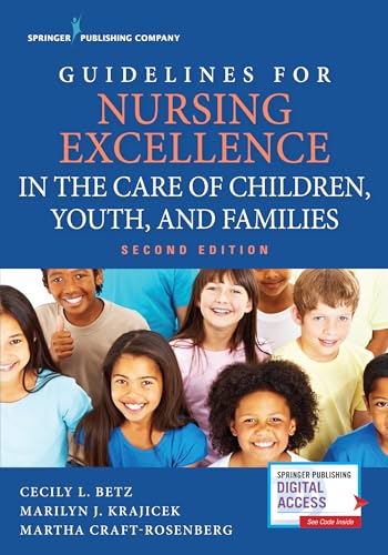 Imagen de archivo de Guidelines for Nursing Excellence in the Care of Children, Youth, and Families a la venta por TextbookRush