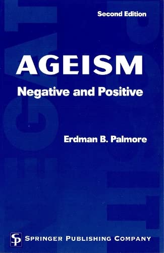 Imagen de archivo de Ageism : Negative and Positive a la venta por Better World Books