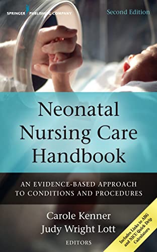 Stock image for Neonatal Nursing Care Handbook: An Evidence-based Approach to Conditions and Procedures for sale by Revaluation Books