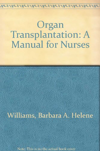 Beispielbild fr Organ Transplantation: A Manual for Nurses zum Verkauf von BooksRun