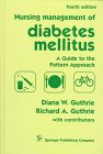 9780826172617: Nursing Management of Diabetes Mellitus: A Guide to the Pattern Approach