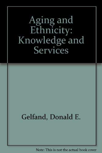 Stock image for Aging and Ethnicity: Knowledge and Services for sale by HPB-Ruby