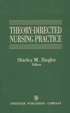 Imagen de archivo de Theory-Directed Nursing Practice a la venta por Better World Books