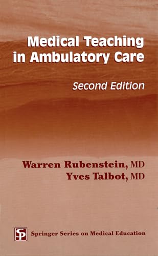 9780826176912: Medical Teaching in Ambulatory Care (Springer Series on Medical Education)