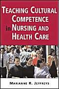 Stock image for Teaching Cultural Competence in Nursing and Health Care: Inquiry, Action, and Innovation for sale by SecondSale