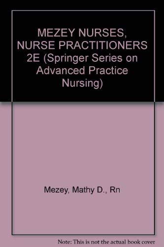 Nurses, Nurse Practitioners: Evolution to Advanced Practice