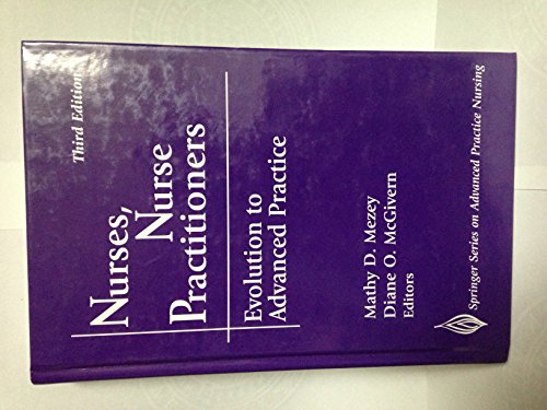Stock image for Nurses, Nurse Practitioners : Evolution to Advanced Practice for sale by Better World Books