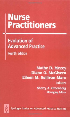 Stock image for Nurse Practitioners: Evolution of Advanced Practice (Springer Series on Advanced Practice Nursing) for sale by Half Price Books Inc.