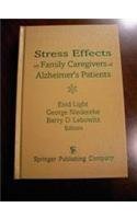 Stock image for Stress Effects On Family Caregivers Of Alzheimer s Patients Research And Interventions for sale by Terrace Horticultural Books