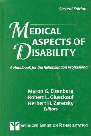 Imagen de archivo de Medical Aspects of Disability: A Handbook for the Rehabilitation Professional (SPRINGER SERIES ON REHABILITATION) a la venta por Half Price Books Inc.