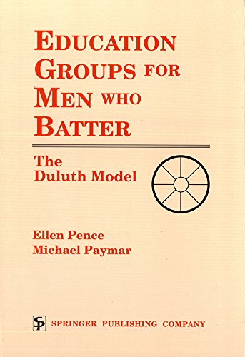 9780826179906: Education Groups for Men Who Batter: The Duluth Model
