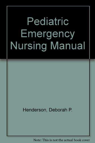 Stock image for Pediatric Emergency Nursing Manual for sale by Ken's Book Haven