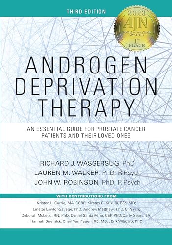 Stock image for Androgen Deprivation Therapy: An Essential Guide for Prostate Cancer Patients and Their Loved Ones for sale by California Books