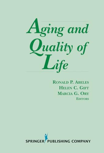 Beispielbild fr Aging and Quality of Life (Springer Series on Social Work) zum Verkauf von Wonder Book