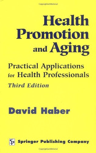 Stock image for Health Promotion and Aging: Practical Applications for Health Professionals for sale by WeSavings LLC