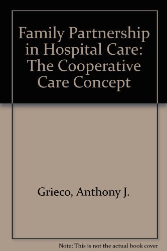 Stock image for Family Partnership in Hospital Care : The Cooperative Care Concept for sale by Better World Books