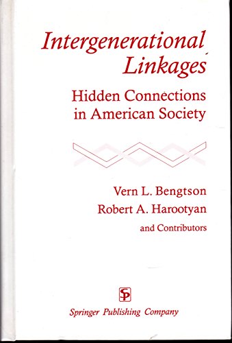 Beispielbild fr Intergenerational Linkages: Hidden Connections in American Society zum Verkauf von HPB-Red