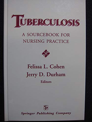 Imagen de archivo de Tuberculosis: A Sourcebook for Nursing Practice a la venta por Wonder Book