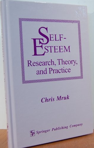 Self-Esteem: Research, Theory, and Practice
