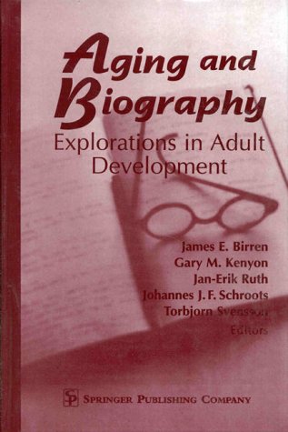 Imagen de archivo de Aging and Biography: Explorations in Adult Development a la venta por HPB-Red