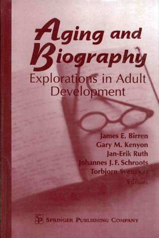 Stock image for Aging and Biography: Explorations in Adult Development for sale by HPB-Red