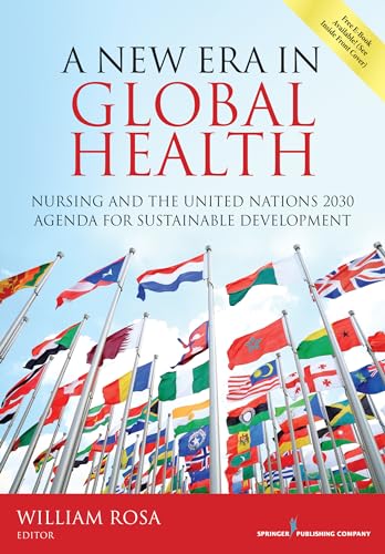 Beispielbild fr A New Era in Global Health: Nursing and the United Nations 2030 Agenda for Sustainable Development zum Verkauf von BooksRun