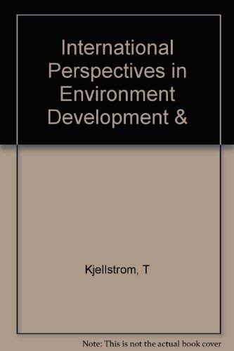 Beispielbild fr International Perspectives on Environment, Development, and Health: Toward a Sustainable World.; A Collaborative Initiative of the World Health Organization, the United Nations Development Programme, and the Rockefeller Foundation zum Verkauf von J. HOOD, BOOKSELLERS,    ABAA/ILAB